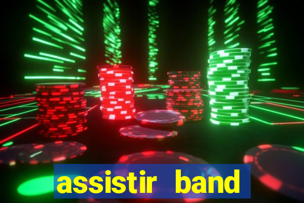 assistir band sports ao vivo